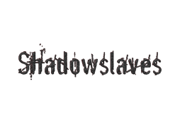 ShadowSlaves