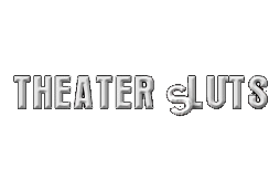 TheaterSluts